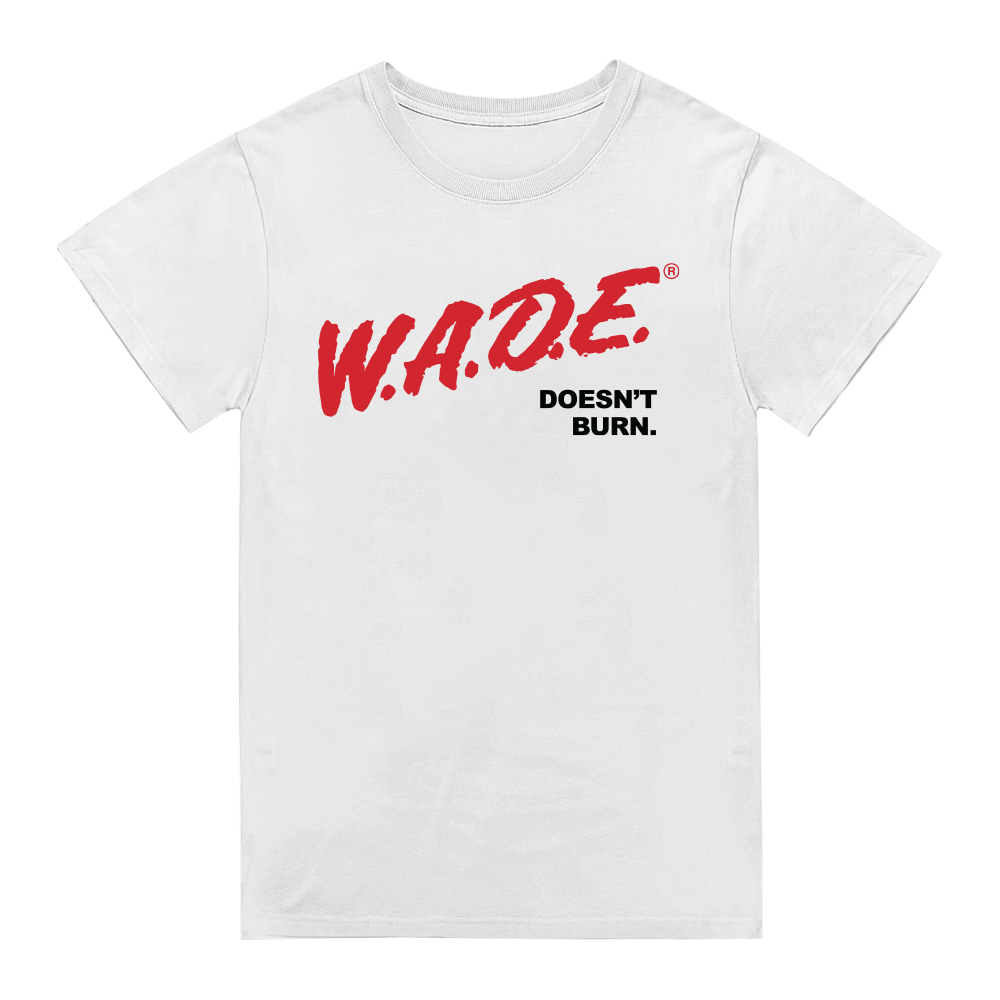 Wade Doesn't Burn T-shirt - White